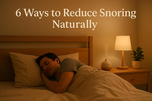 6 Ways to Reduce Snoring Naturally